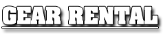 Gear Rental